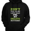 Dont-you-wish-life-had-delete-buttons-black-hoodie