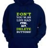 Dont-you-wish-life-had-delete-buttons-navy-blue-hoodie