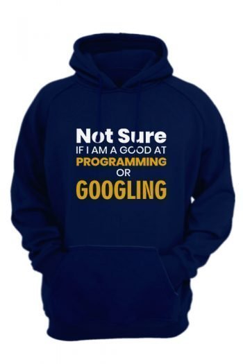 Not-sure-if-i-am-good-at-programing-or-googling-navy-blue-hoodie