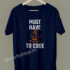 must-have-java-to-code-coding-developer-geek-programmer-t-shirts