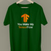 tenserflow-you-make my-tenserflow-programmer-geek-coding-developer-t-shirts
