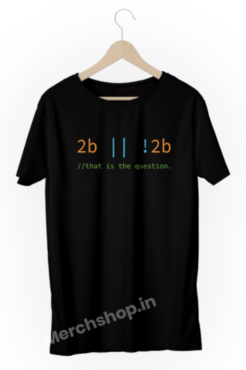 To-Be-Or-Not-To-Be-2b-Programmer-geek-coding-developer-linux-coder-black-t-shirts