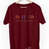To-Be-Or-Not-To-Be-2b-Programmer-geek-coding-developer-linux-coder-maroon-t-shirts