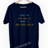 Stay-At-127.0.0.1-Wear-A-255.255.255.0-Funny-Programmer-Coding-developer-geek-tshirt-navy-blue