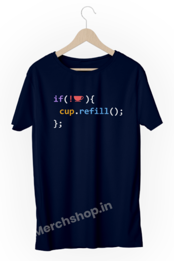 if-coffee-empty-then-refill-cup-Funny-Coding-programmer-geek-developer-navy-blue-tshirt